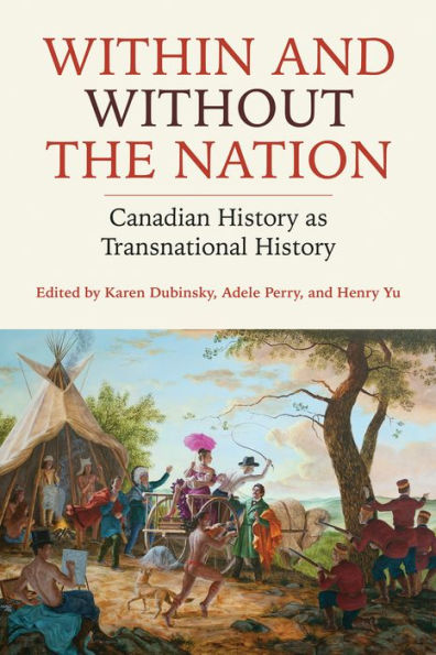 Within and Without the Nation: Canadian History as Transnational