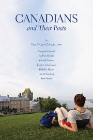 Title: Canadians and Their Pasts, Author: Margaret Conrad