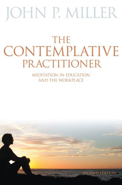 the Contemplative Practitioner: Meditation Education and Workplace, Second Edition