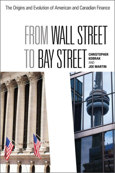 From Wall Street to Bay Street: The Origins and Evolution of American Canadian Finance