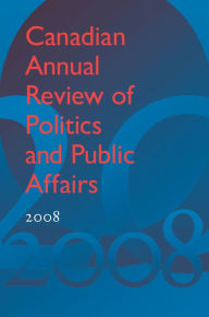 Title: Canadian Annual Review of Politics and Public Affairs 2008, Author: David Mutimer