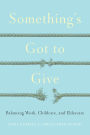 Something's Got to Give: Balancing Work, Childcare and Eldercare