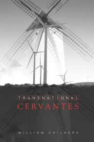 Title: Transnational Cervantes, Author: William Childers