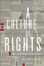 A Culture of Rights: Law, Literature, and Canada