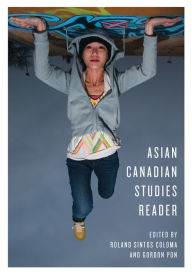 Title: Asian Canadian Studies Reader, Author: Roland Coloma