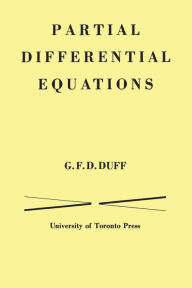 Title: Partial Differential Equations, Author: G.F.D. Duff