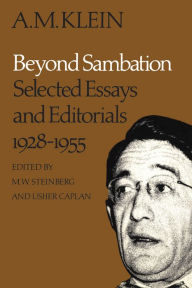 Title: Beyond Sambation: Selected Essays and Editorials 1928-1955 (Collected Works of A.M. Klein), Author: A.M. Klein