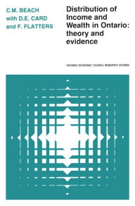 Title: Distribution of Income and Wealth in Ontario: Theory and Evidence, Author: Charles Beach