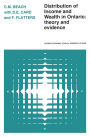 Distribution of Income and Wealth in Ontario: Theory and Evidence