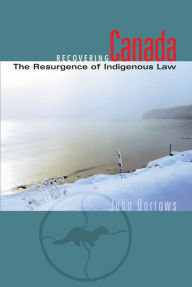Title: Recovering Canada: The Resurgence of Indigenous Law, Author: John Borrows