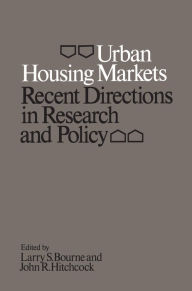 Title: Urban Housing Markets: Recent Directions in Research and Policy, Author: Larry Bourne