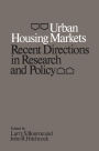 Urban Housing Markets: Recent Directions in Research and Policy