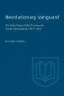 Revolutionary Vanguard: The Early Years of the Communist Youth International 1914-1924