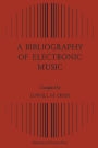 A Bibliography of Electronic Music