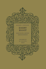 Title: Emery Bigot: Seventeenth-Century French Humanist, Author: Leonard Doucette