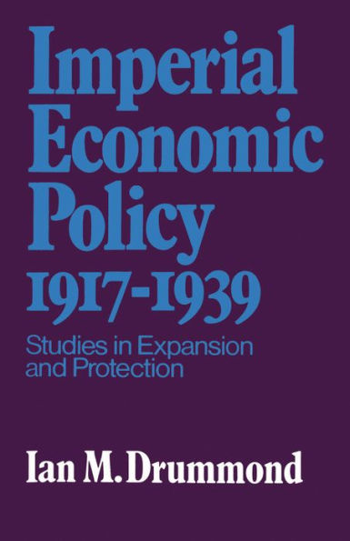 Imperial Economic Policy 1917-1939