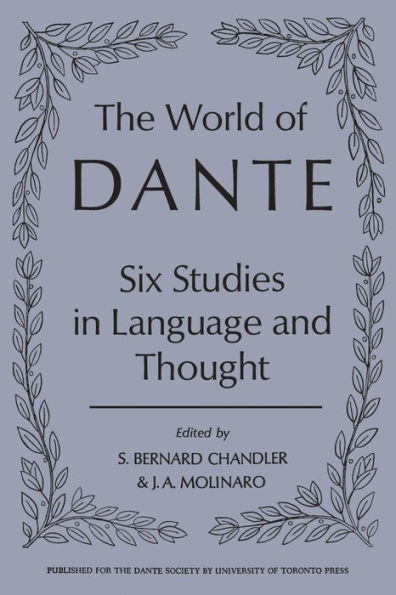 The World of Dante: Six Studies in Language and Thought