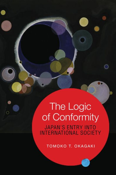 The Logic of Conformity: Japan's Entry into International Society