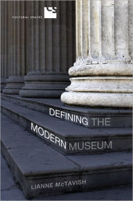Title: Defining the Modern Museum: A Case Study of the Challenges of Exchange, Author: Lianne McTavish