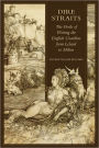 Dire Straits: The Perils of Writing the Early Modern English Coastline from Leland to Milton