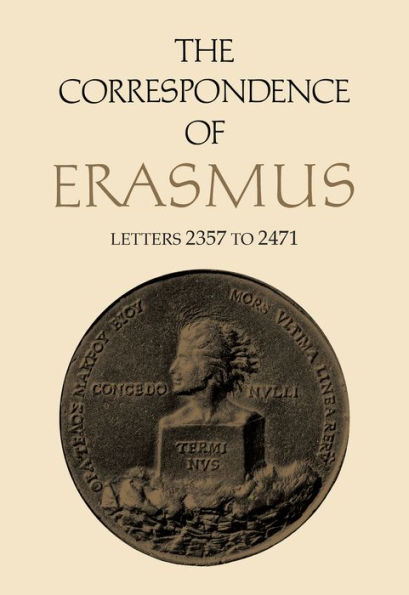 The Correspondence of Erasmus: Letters 2357 to 2471, Volume 17