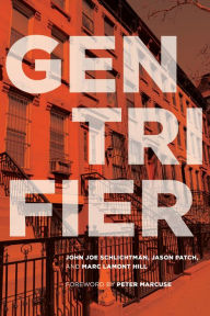 Title: Gentrifier, Author: John Joe Schlichtman