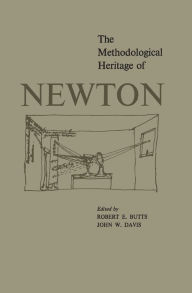 Title: The Methodological Heritage of Newton, Author: Robert Butts