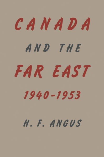 Canada and the Far East: 1940-1953