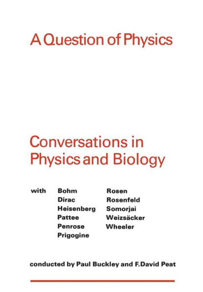 A Question of Physics: Conversations Physics and Biology