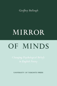 Title: Mirror of Minds: Psychological Beliefs in English Poetry, Author: Geoffrey Bullough