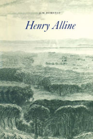 Title: Henry Alline: 1748-1784, Author: J.M.  Bumsted