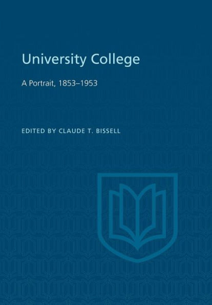 University College: A Portrait, 1853-1953