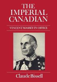Title: The Imperial Canadian, Author: Claude Bissell