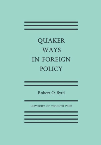 Quaker Ways in Foreign Policy