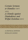 Certain Sermons or Homilies (1547) and a Homily against Disobedience and Wilful Rebellion (1570): A Critical Edition