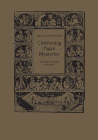 Title: Christening Pagan Mysteries: Erasmus in Pursuit of Wisdom, Author: Marjorie O'Rourke Boyle