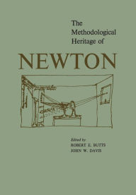 Title: The Methodological Heritage of Newton, Author: Robert E. Butts