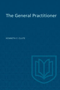 Title: The General Practitioner, Author: Kenneth Clute