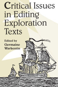Title: Critical Issues Editing Exploration Text, Author: Germaine Warkentin