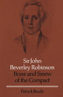 Sir John Beverley Robinson: Bone and Sinew of the Compact