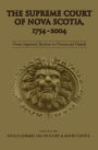 The Supreme Court of Nova Scotia, 1754-2004: From Imperial Bastion to Provincial Oracle