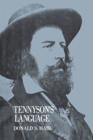 Title: Tennyson's Language, Author: Donald Hair