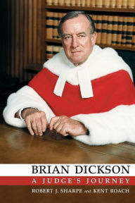 Title: Brian Dickson: A Judge's Journey, Author: Robert Sharpe