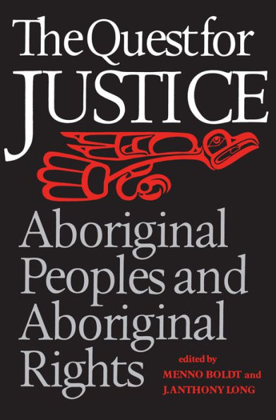 The Quest for Justice: Aboriginal Peoples and Aboriginal Rights