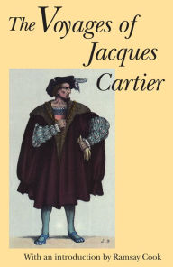 Title: The Voyages of Jacques Cartier, Author: Ramsay Cook