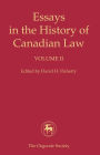 Essays in the History of Canadian Law: Volume II