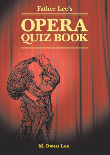 Father Lee's Opera Quiz Book