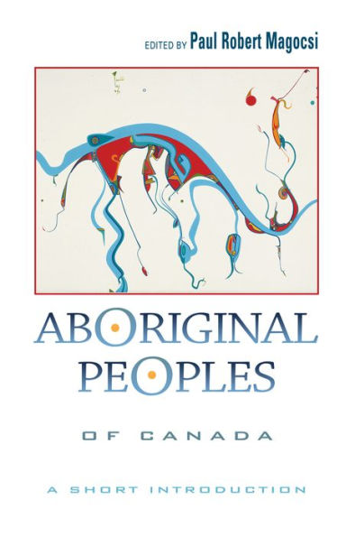 Aboriginal Peoples of Canada: A Short Introduction