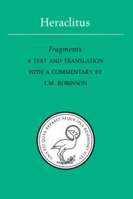 Title: Heraclitus: Fragments, Author: T.M. Robinson