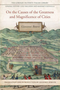 Title: On the Causes of the Greatness and Magnificence of Cities, Author: Geoffrey Symcox